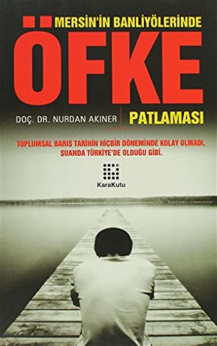 Mersin'in Banliyolerinde Ofke Patlamasi Books