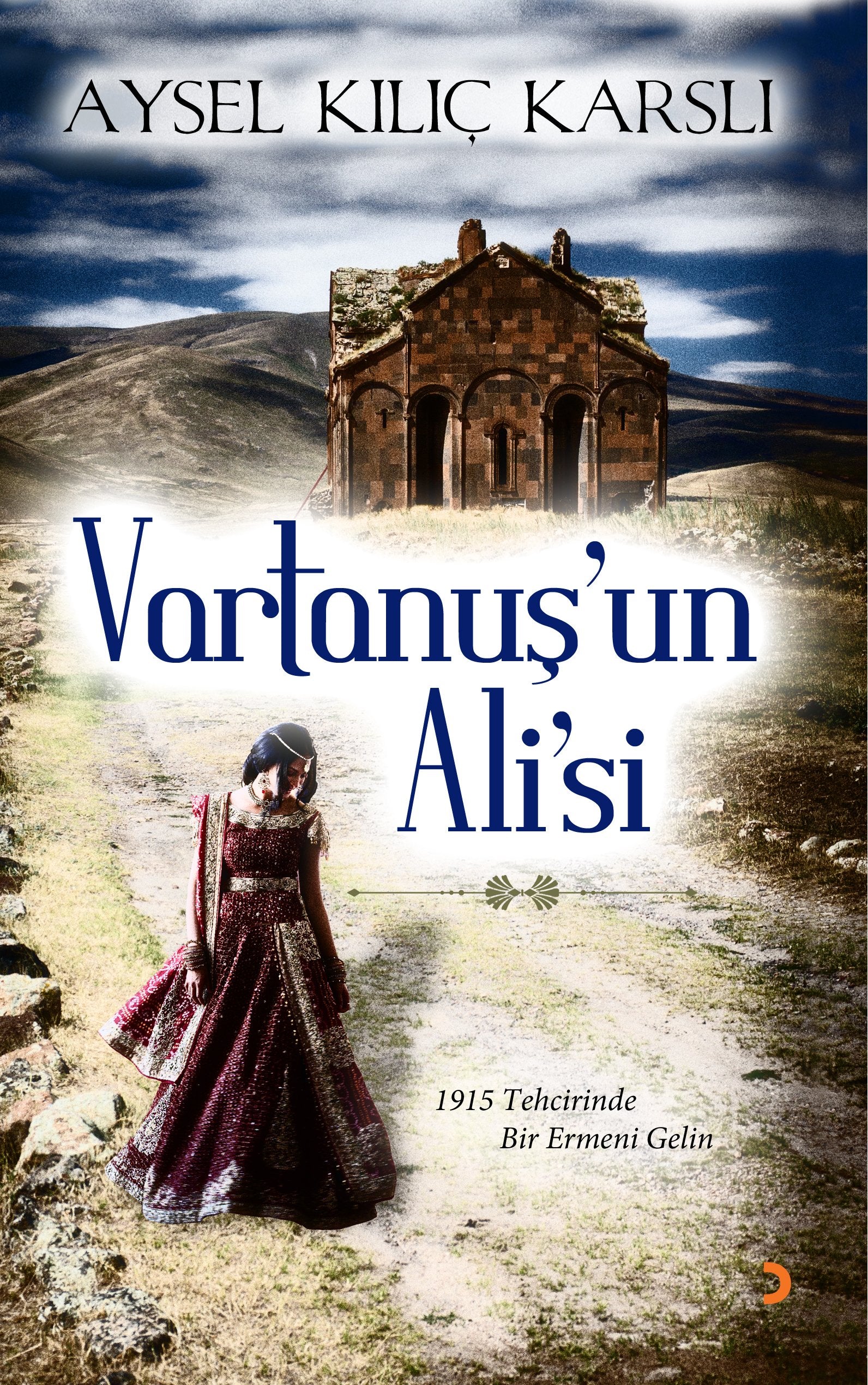Vartanuş’un Ali’si: 1915 Tehcirinde Bir Ermeni Gelin Historical Fiction