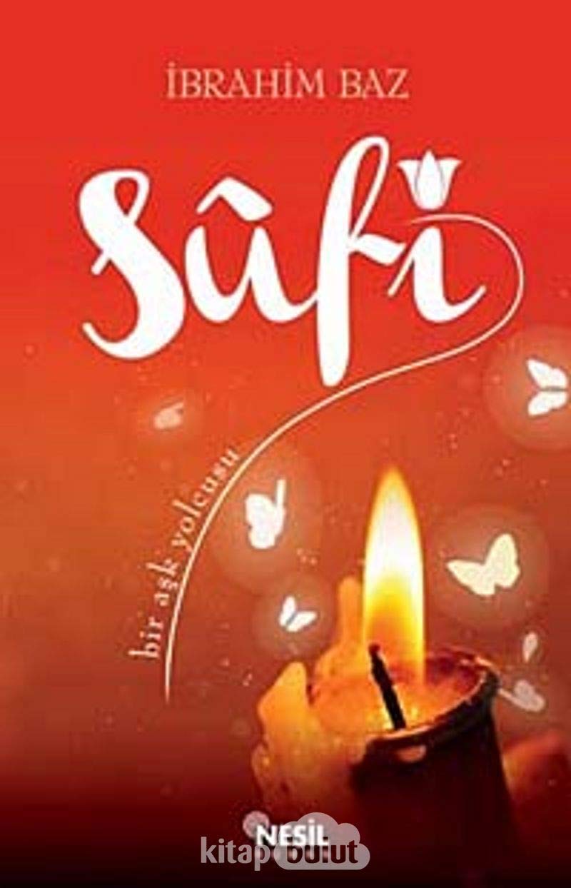 Sufi - Bir Aşk Yolcusu Religion & Esotericism