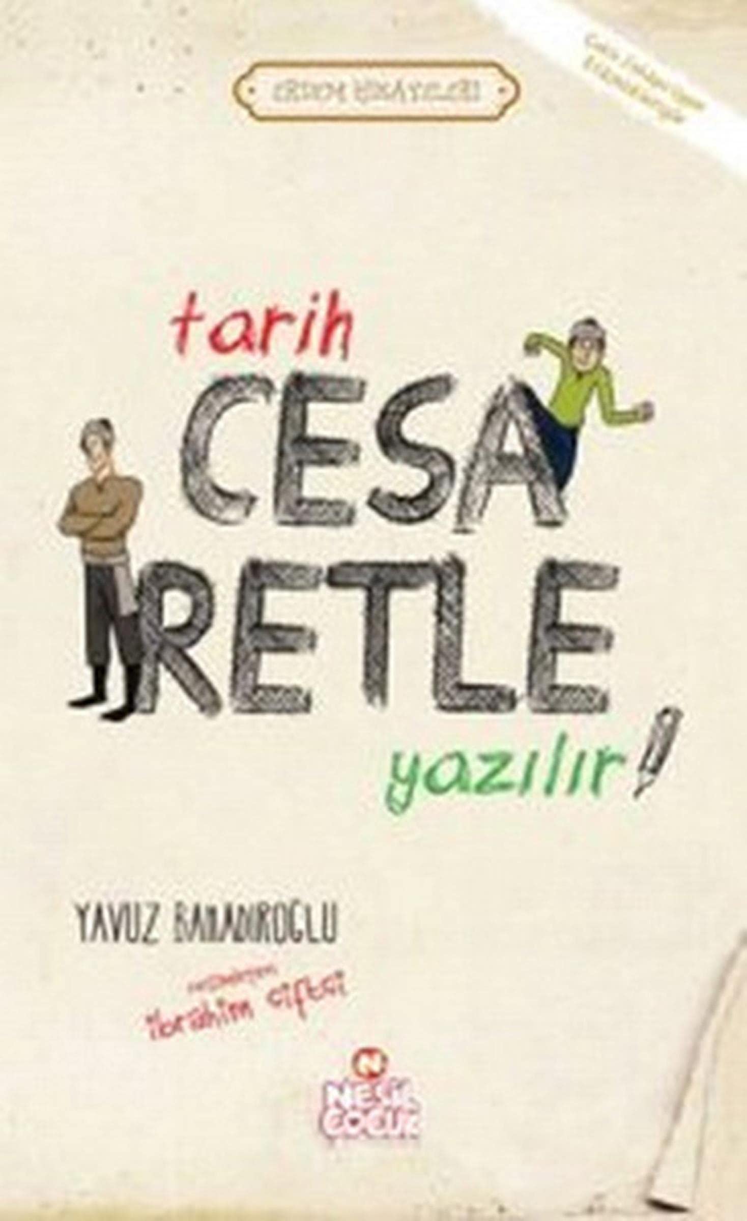 Tarih Cesaretle Yazilir Contemporary literature