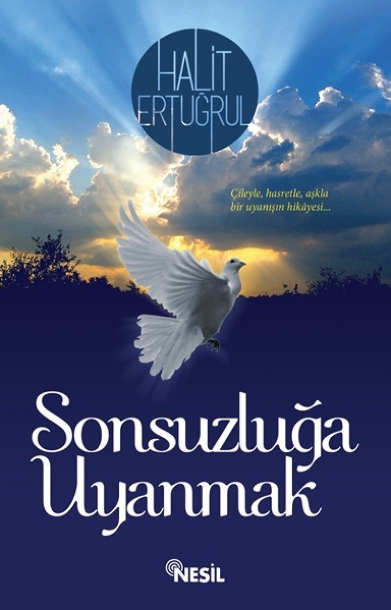 Sonsuzluga Uyanmak: Cileyle... Hasretle... Askla Art & Literature