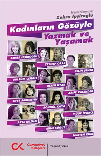 Kadinlarin Gözüyle Yazmak ve Yasamak Art & Literature
