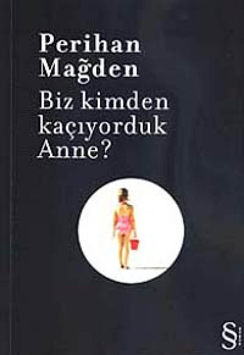 Biz Kimden Kaciyorduk Anne Historical Fiction