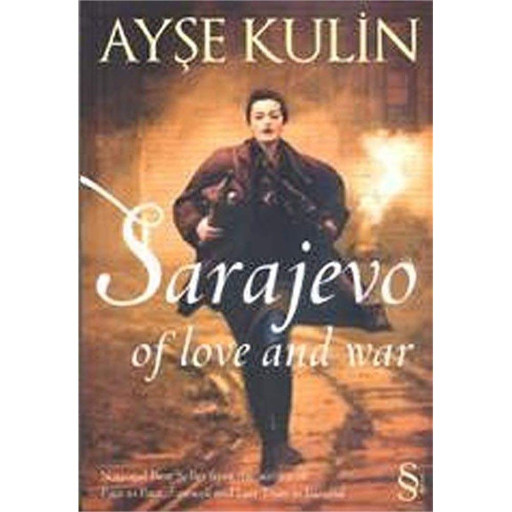 Sarajevo Of Love and War: National Best Seller from the author of Face to Face, Farawell and Last Train to Istanbul Historical Fiction