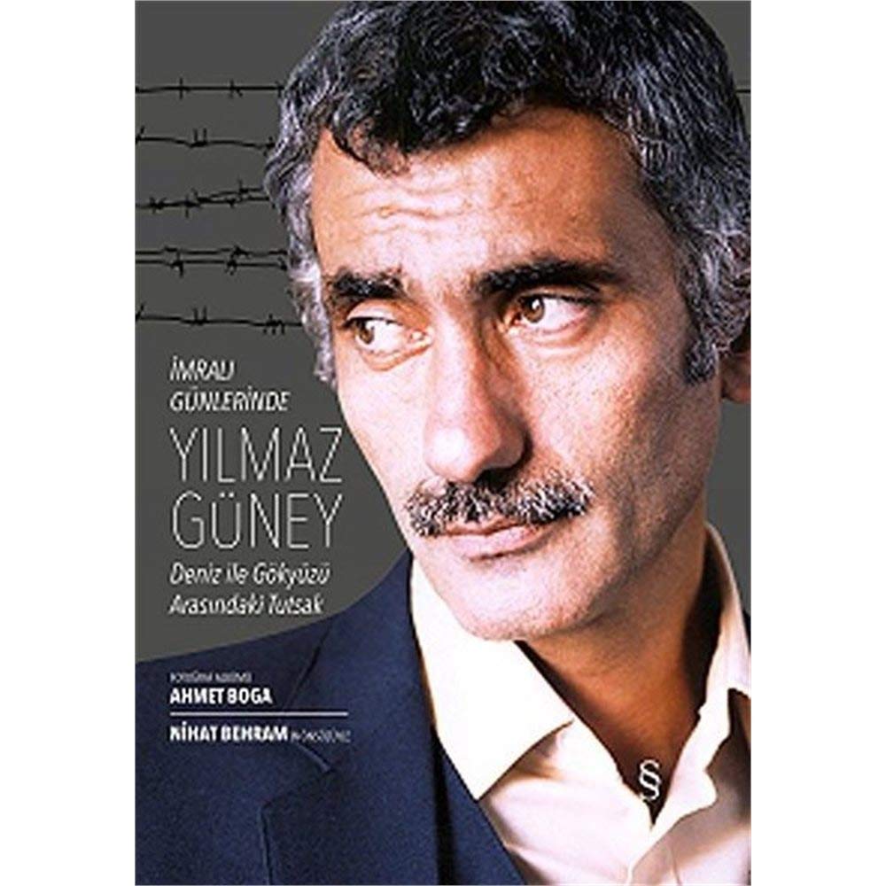 Imrali Günlerinde Yilmaz Güney: Deniz ile Gökyüzü Arasindaki Tutsak: Deniz ile Gökyüzü Arasındaki Tutsak Social Sciences