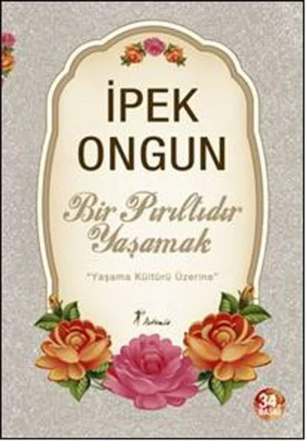 Bir Piriltidir Yasamak: Yasama Kültürü Üzerine Contemporary literature