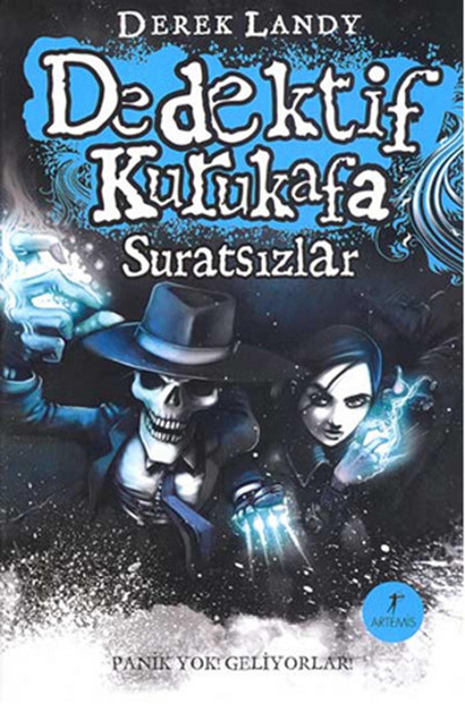 Dedektif Kurukafa - Suratsızlar: Panik Yok! Geliyorlar! book