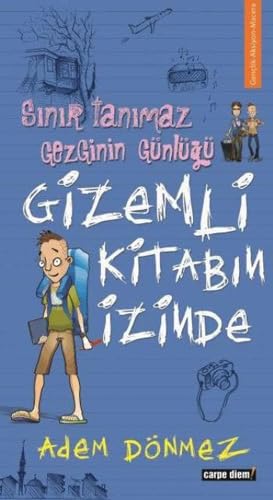 Sınır Tanımaz Gezginin Günlüğü - Gizemli Kitabın İzinde book