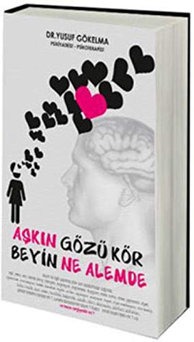 Askin Gözü Kör Beyin Ne Alemde Books