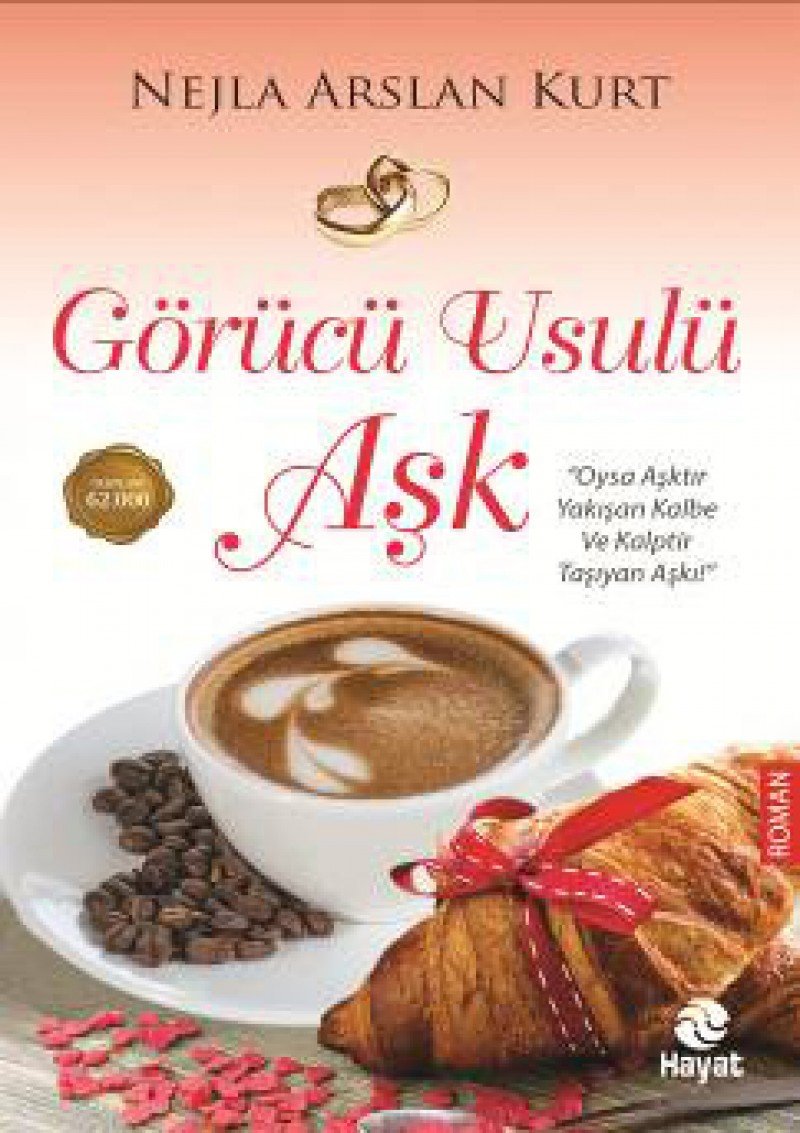 Görücü Usulü Ask 1: Oysa Asktir Yakisan Kalbe ve Kalptir Tasiyan Aski Historical Fiction