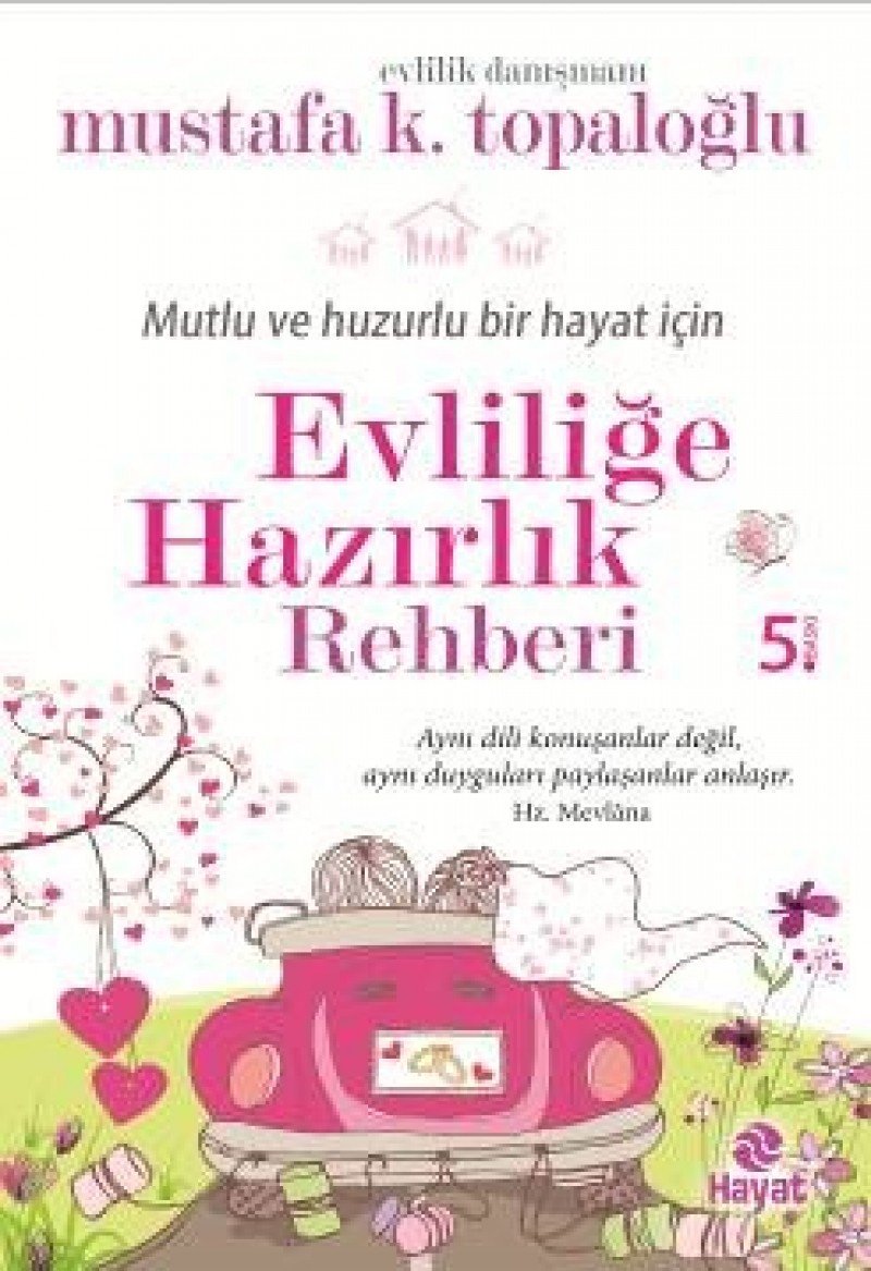 Evlilige Hazirlik Rehberi: Mutlu Ve Huzurlu Bir Hayat Icin Books