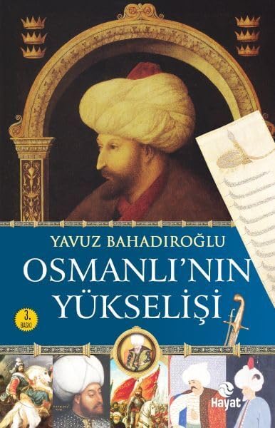 Osmanlinin Yükselisi Politics & History