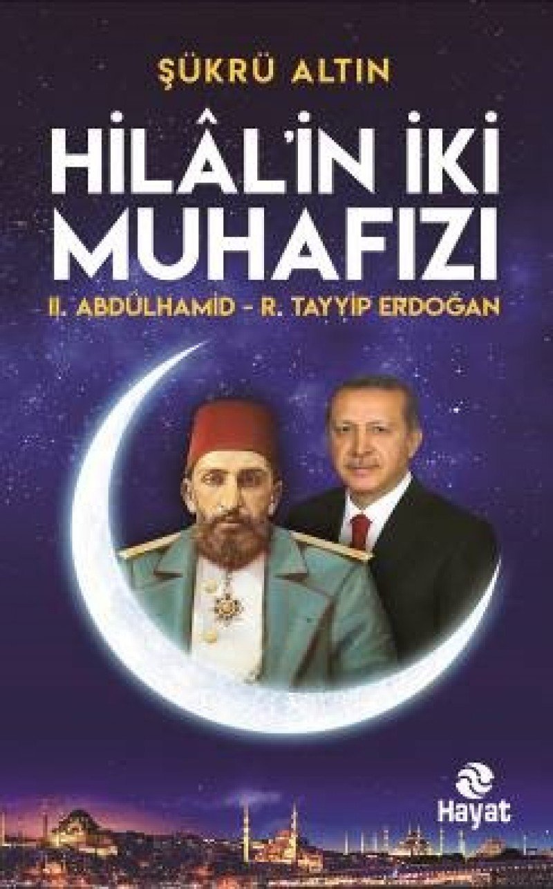 Hilalin Iki Muhafizi - 2. Abdülhamid Politics & History