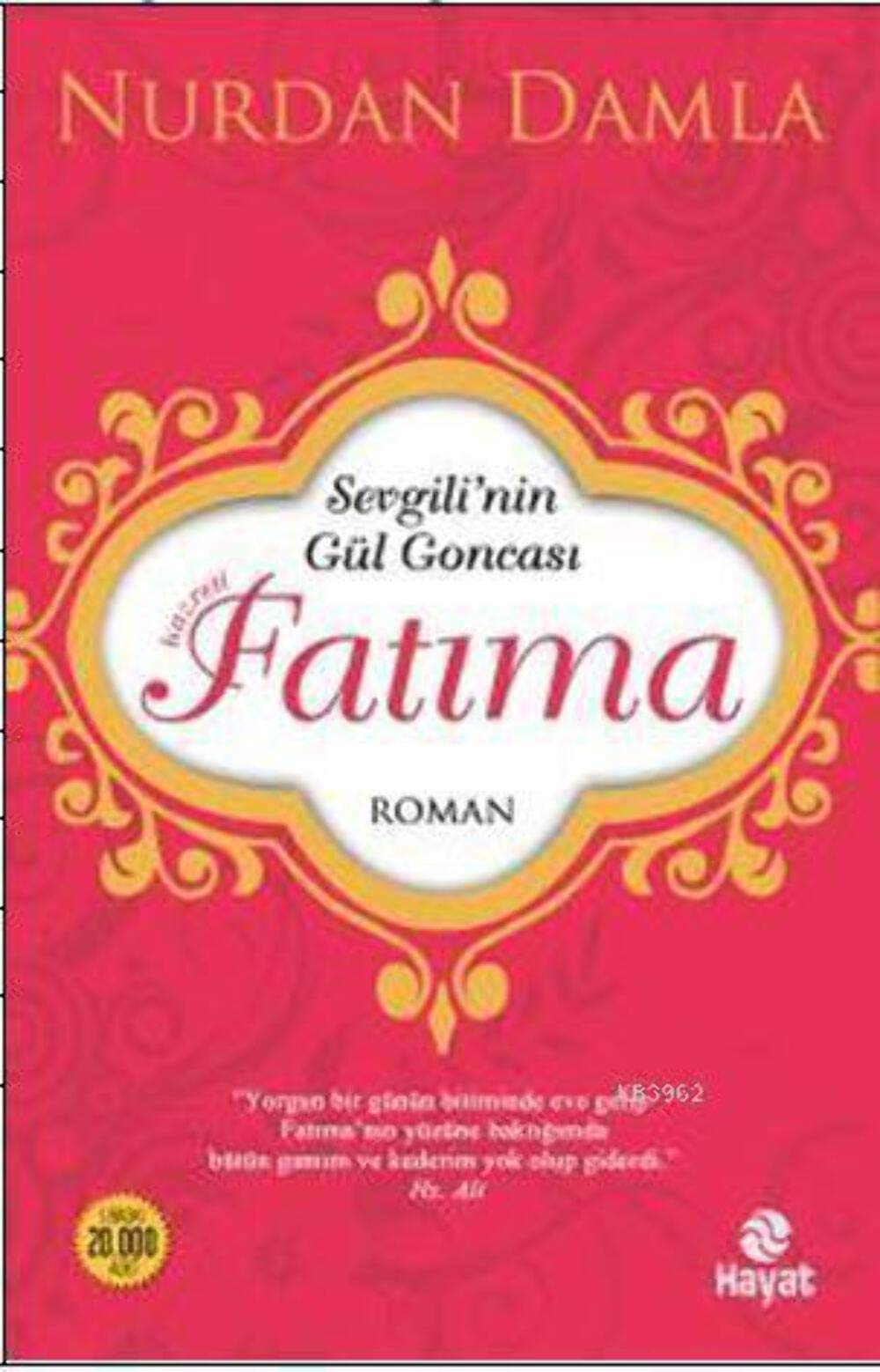 Sevgilinin Gül Goncasi Hazreti Fatima Historical Fiction