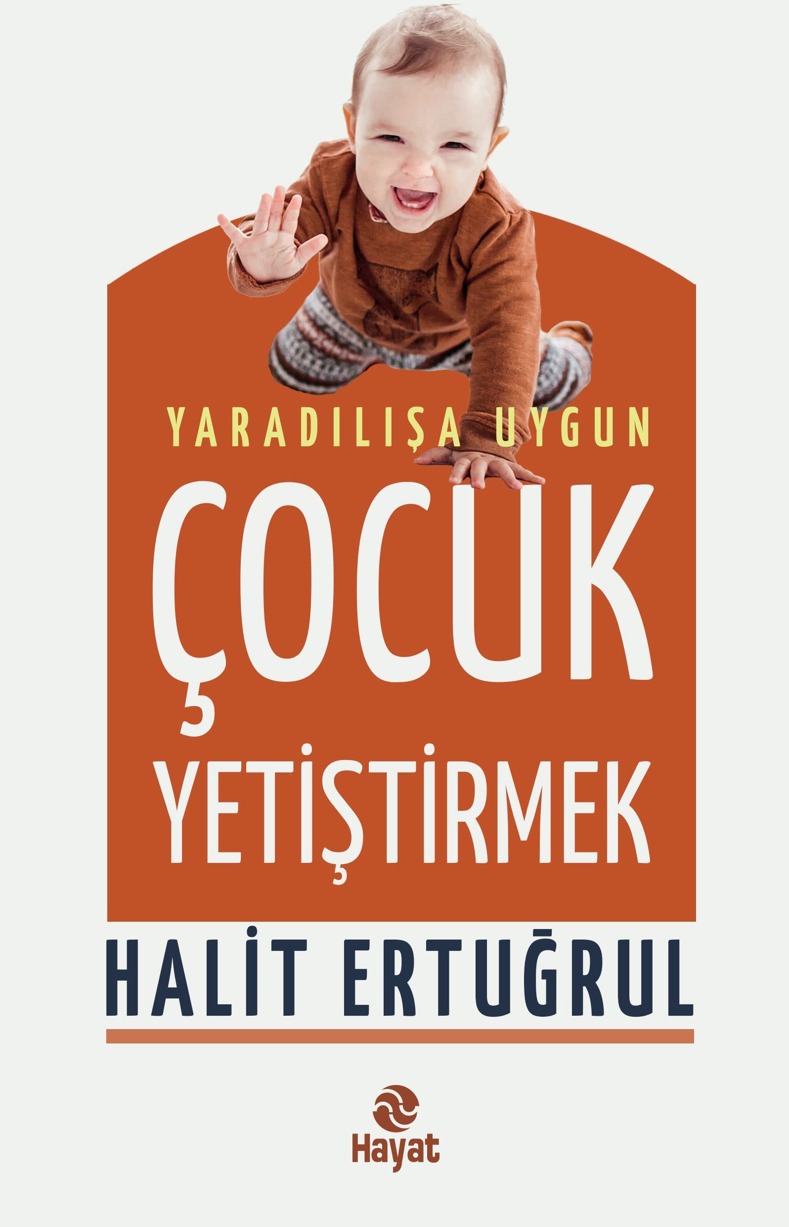 Yaradalisa Uygun Cocuk Yetistirmek Books