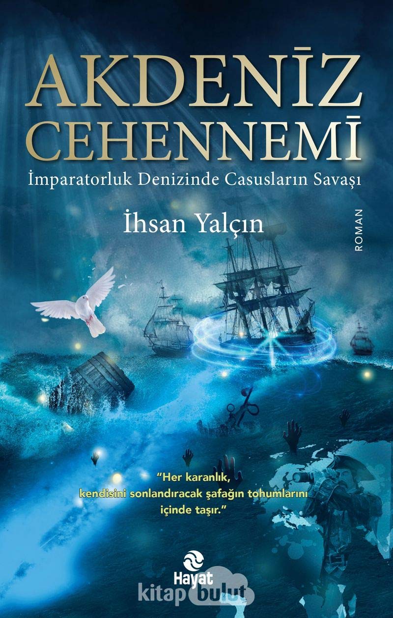 Akdeniz Cehennemi: İmparatorluk Denizinde Casusların Savaşı Historical Fiction