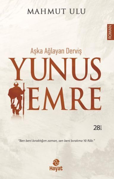 Aska Aglayan Dervis Yunus Emre Historical Fiction