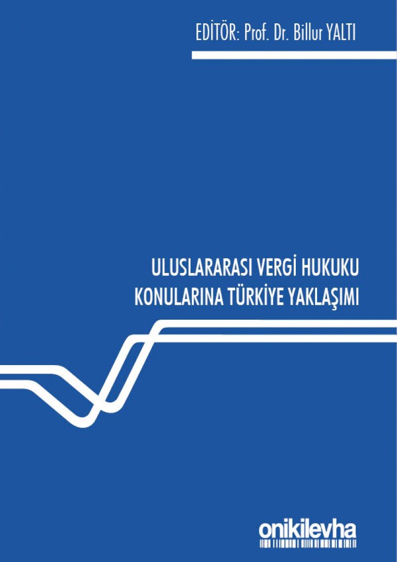 Uluslarasi Vergi Hukuku Konularina Turkiye Yaklasimi Books