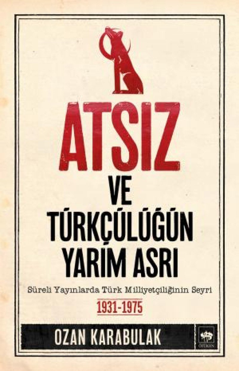 Atsiz ve Türkcülügün Yarim Asri Study Guides