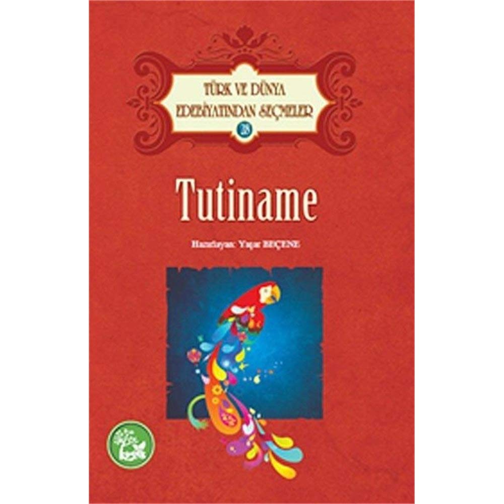 Tutiname / Türk ve Dünya Edebiyatından Seçmeler book