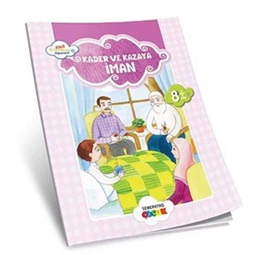 Kader ve Kazaya İman / Akif Amentüyü Öğreniyor Books