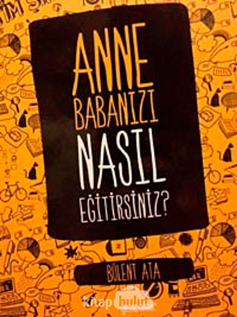 Anne Babanızı Nasıl Eğitirsiniz book