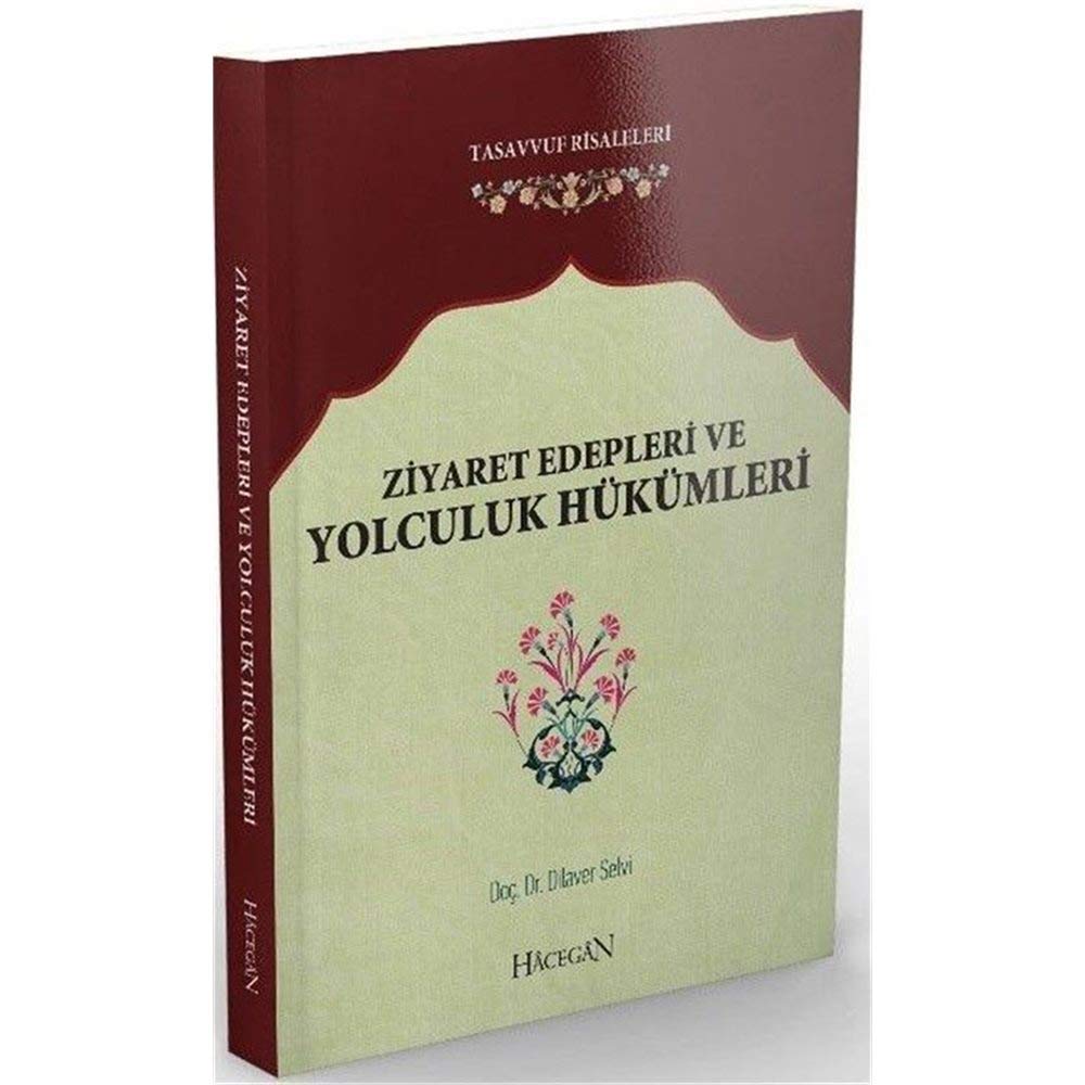 Ziyaret Edepleri ve Yolculuk Hükümleri book