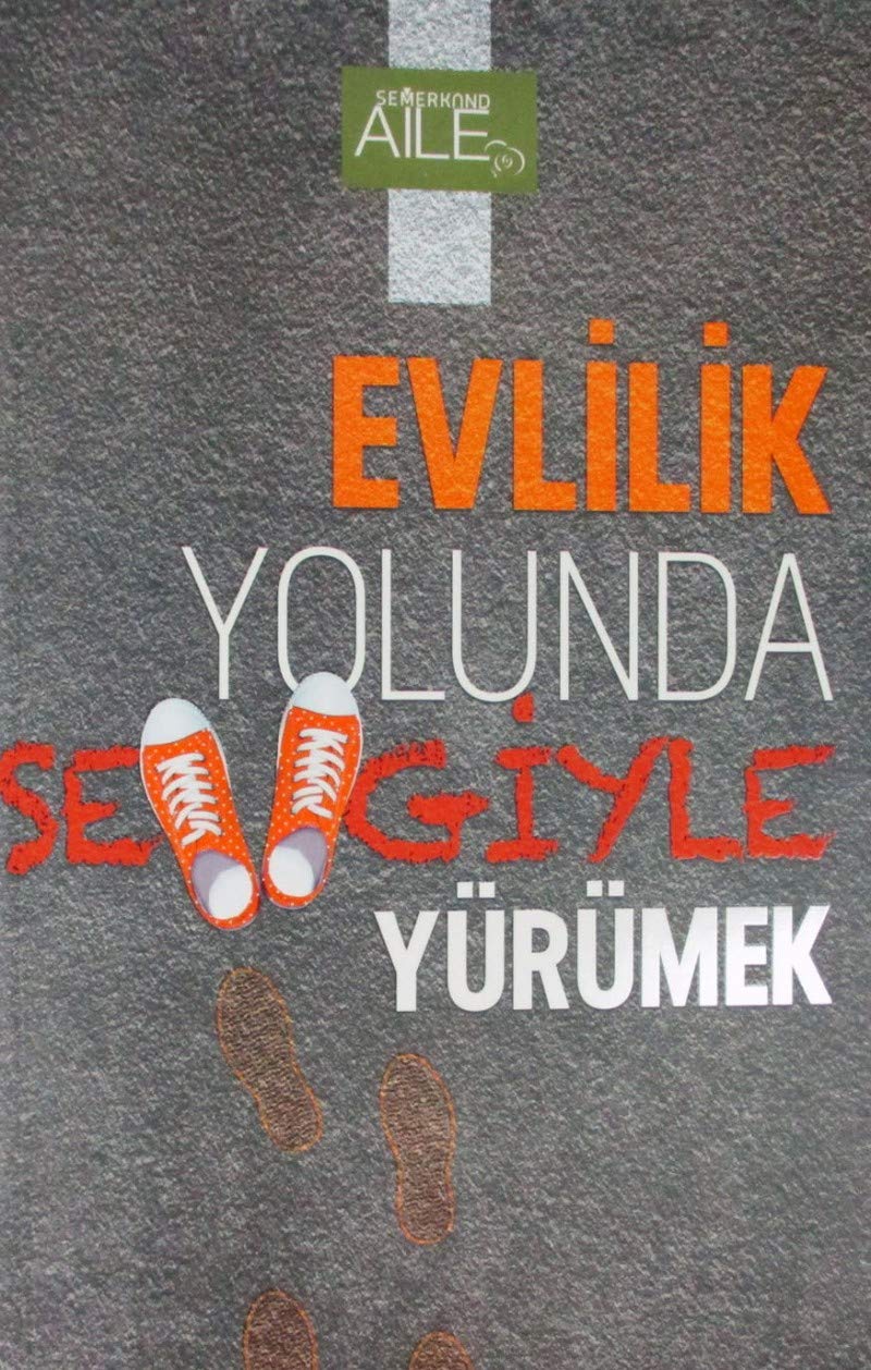 Evlilik Yolunda Sevgiyle Yurumek book
