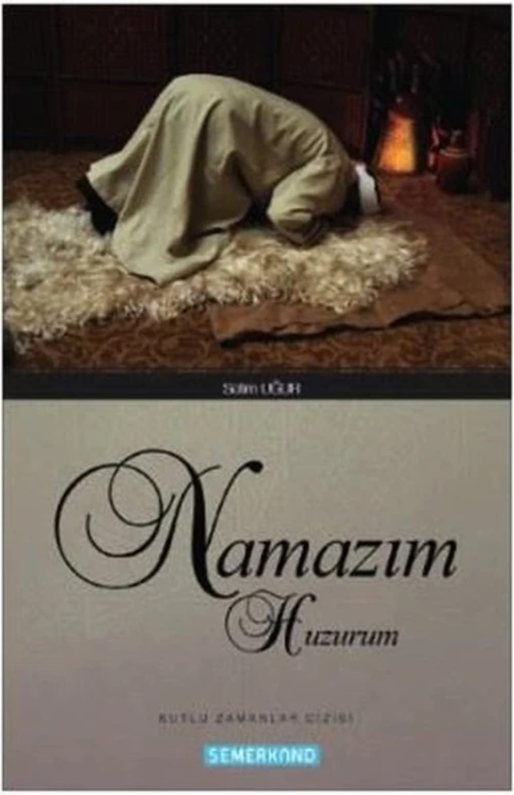 Namazım Huzurum Books