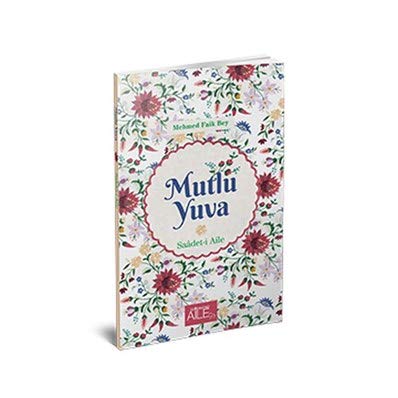 Mutlu Yuva; Saadet-i Aile Books