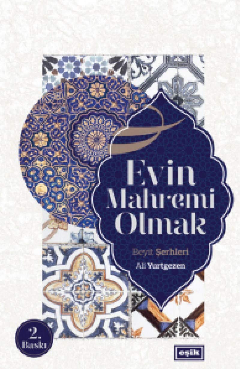 Evin Mahremi Olmak Beyit ?erhleri Ali Yurtgezen Books