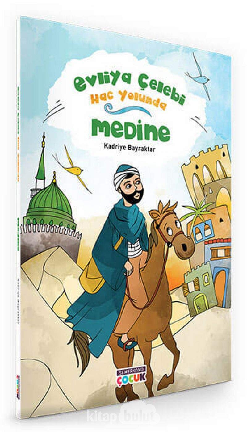Evliya Çelebi Hac Yolunda | Medine book