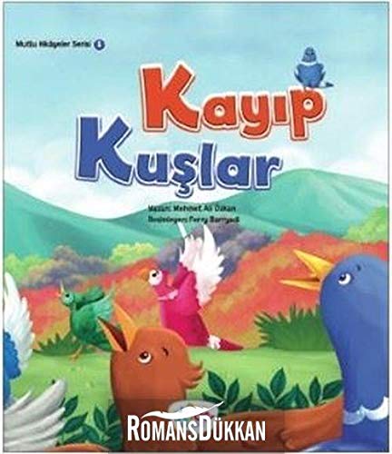 Kayıp Kuşlar - Mutlu Hikayeler Serisi 1 book