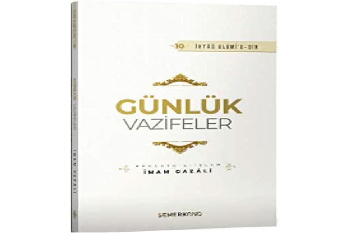 Günlük Vazifeler - Ihyaü Ulumid-din book