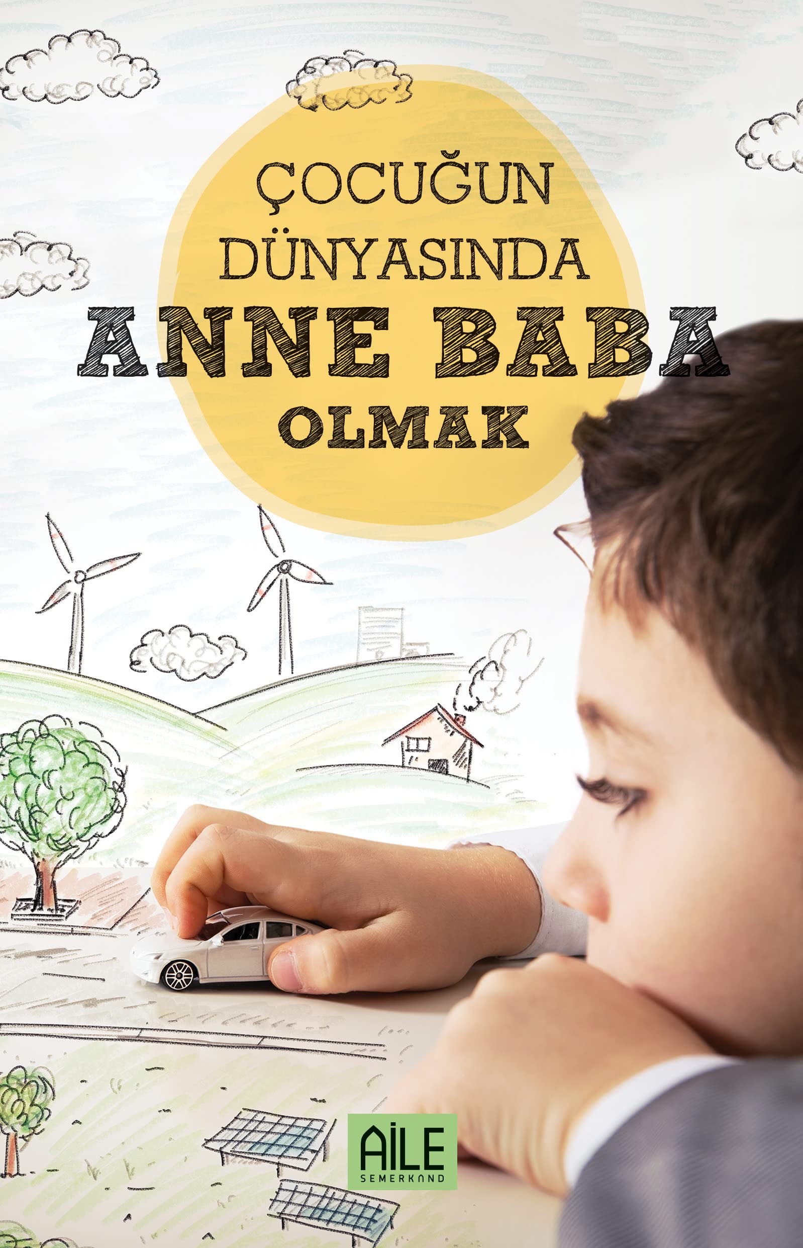 cocugun Dunyasinda Anne Baba Books