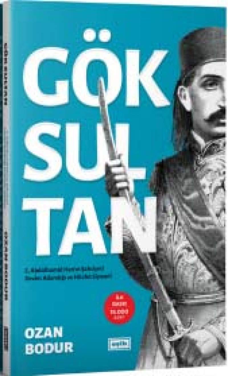 Göksultan; 2. Abdülhamid Han'ın Şahsiyeti Devlet Adamlığı ve Hilafet Siyaseti Books