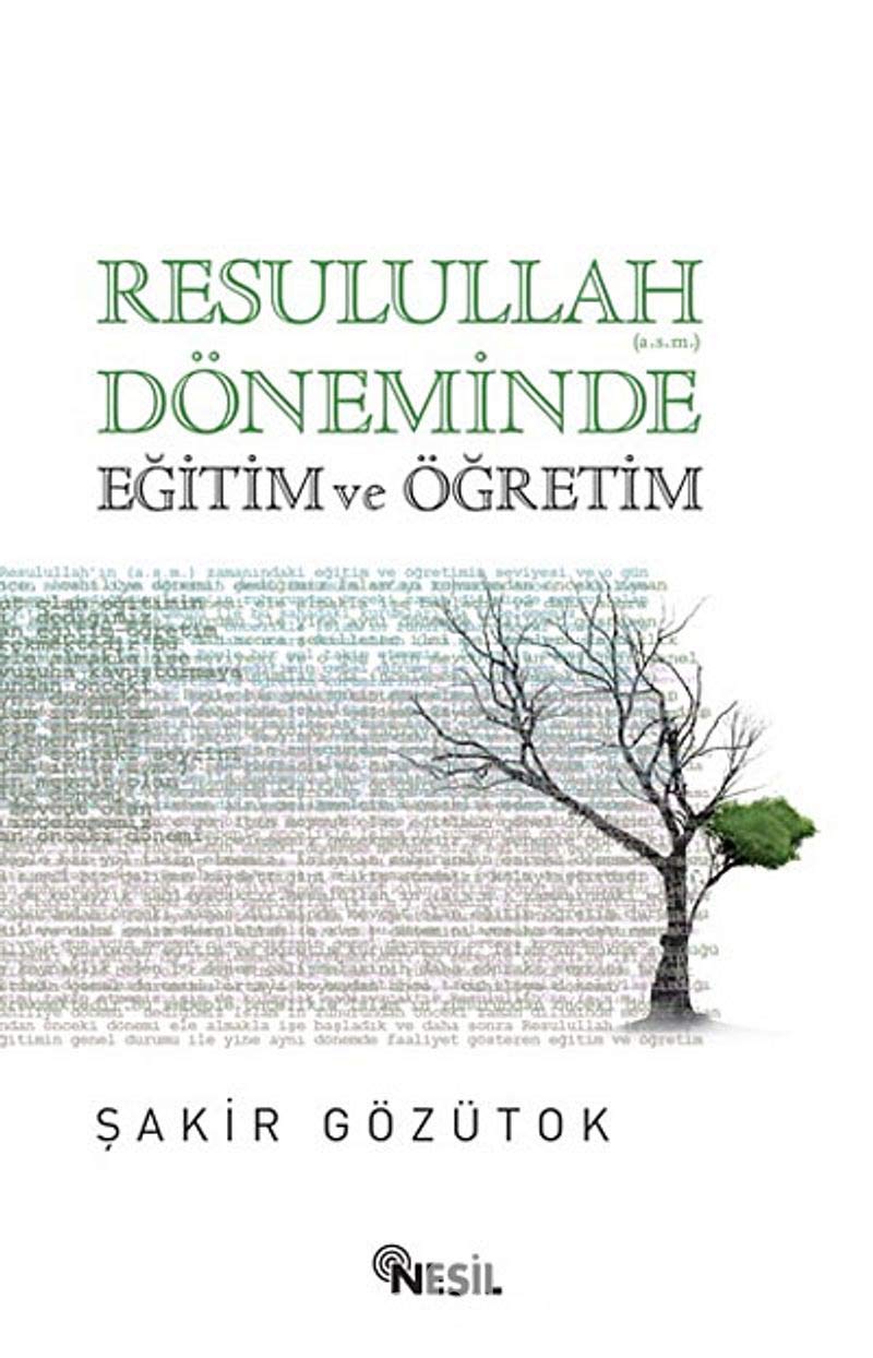 Resulullah Döneminde Egitim ve Ögretim Social Sciences