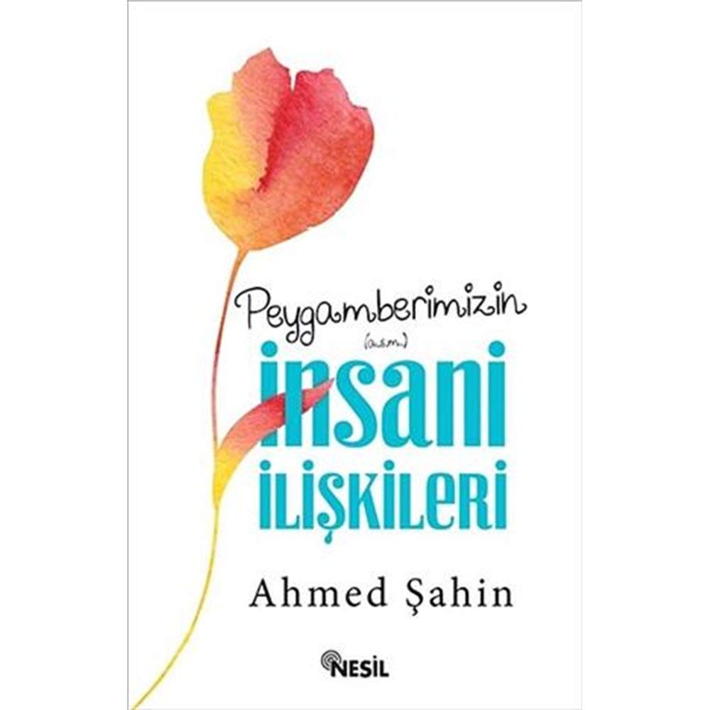 Peygamberimizin a.s.m. Insani Iliskileri Social Sciences