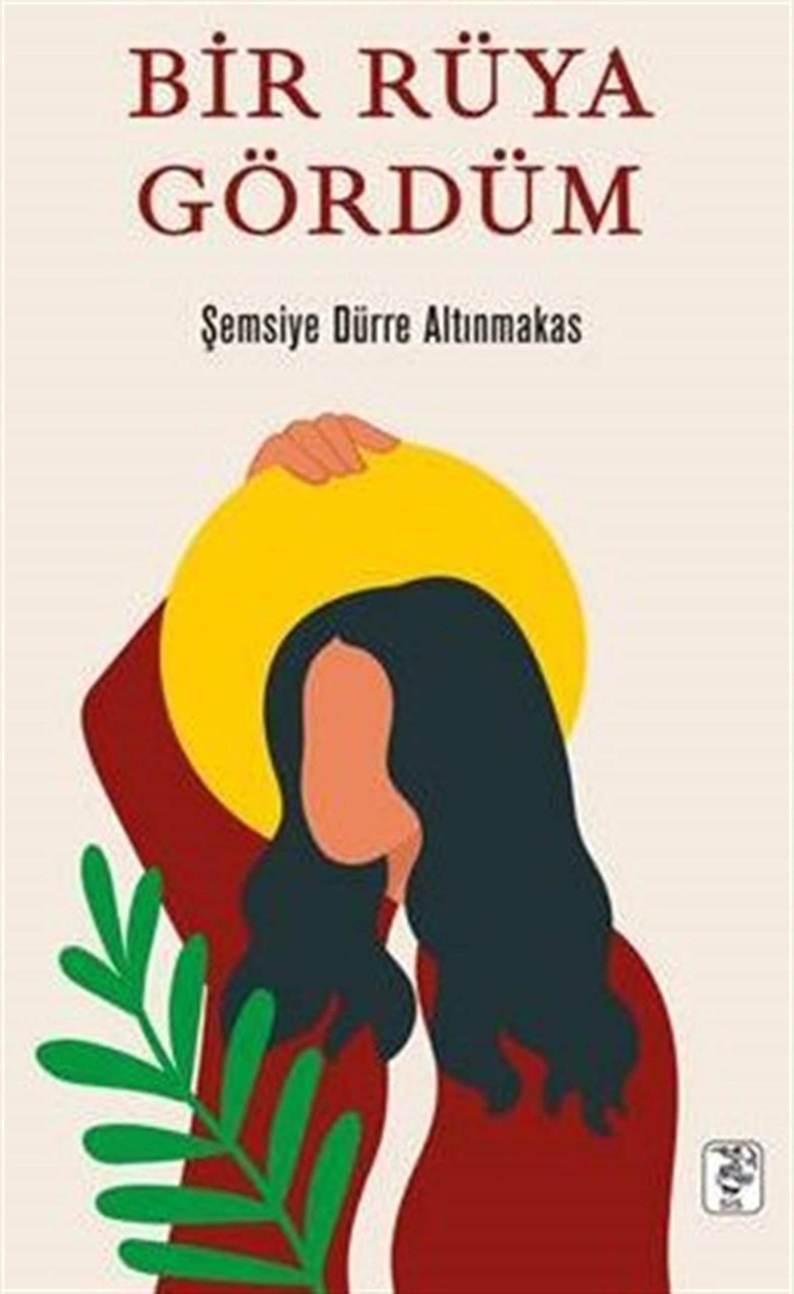 Bir Rüya Gördüm Art & Literature