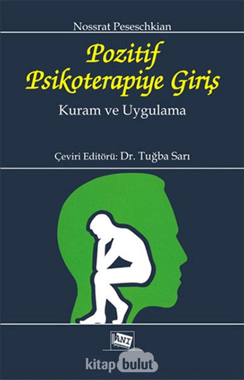 Pozitif Psikoterapiye Giriş: Kuram ve Uygulama Psychology