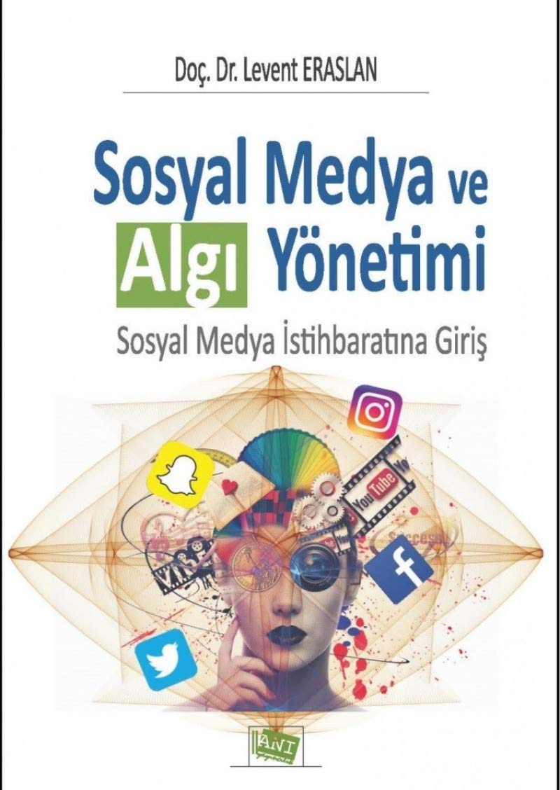 Sosyal Medya ve Algı Yönetimi: Sosyal Medya İstihbaratına Giriş Media & Communication