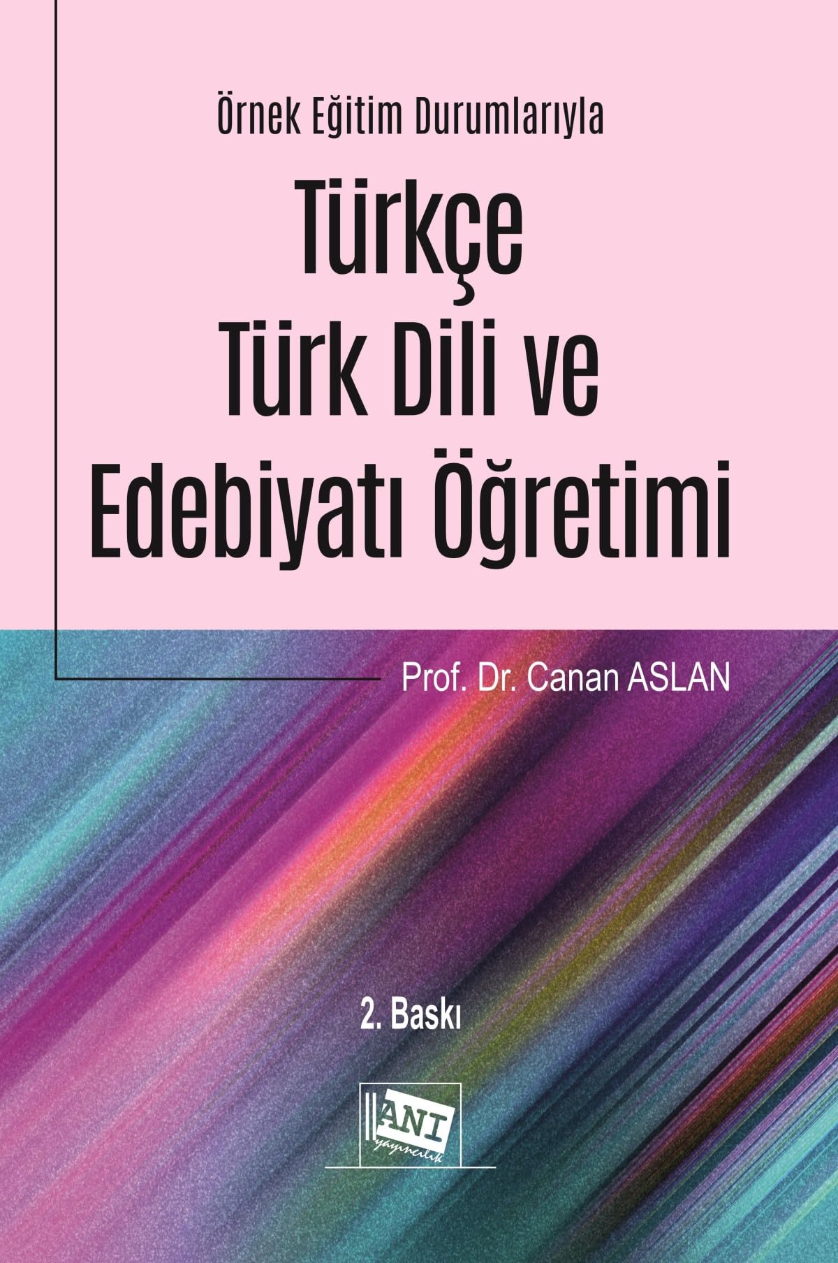 Örnek Eğitim Durumlarıyla Türkçe - Türk Dili ve Edebiyatı Öğretimi Books