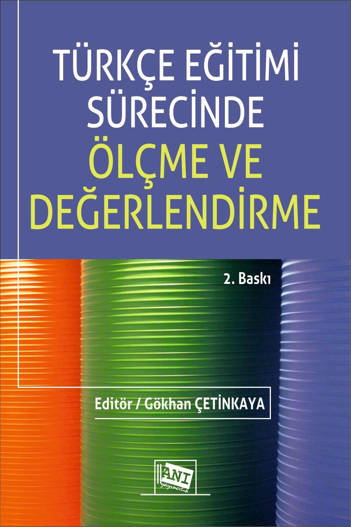 Türkçe Eğitimi Sürecinde Ölçme ve Değerlendirme Foreign Languages ​​& Dictionaries