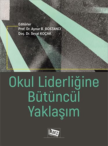 Okul Liderliğine Bütüncül Yaklaşım Books