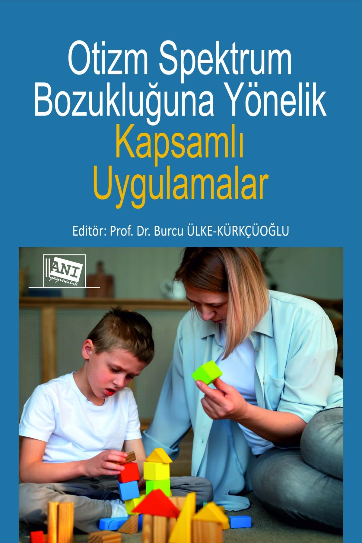 Otizm Spektrum Bozukluğuna Yönelik Kapsamlı Uygulamalar Books