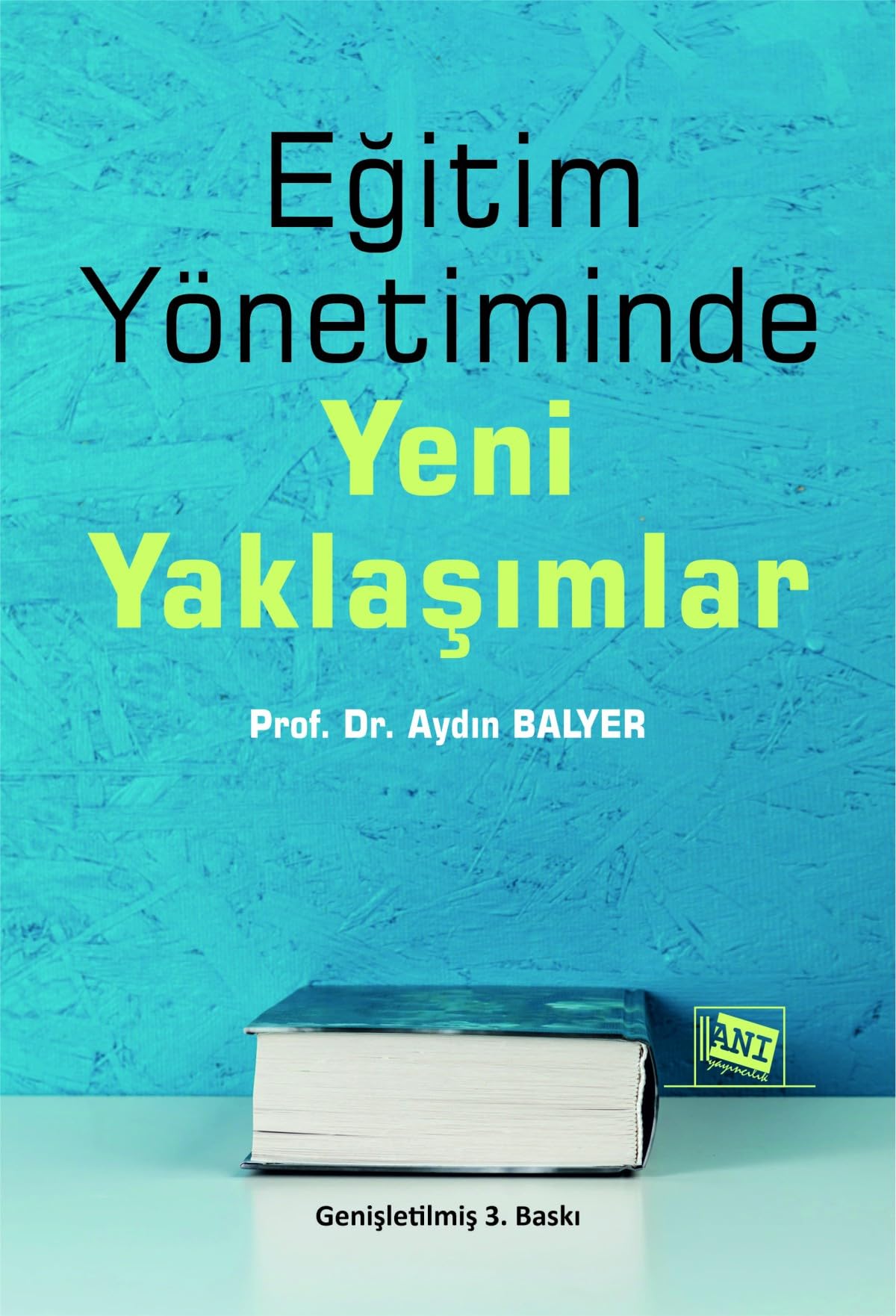 Eğitim Yönetiminde Yeni Yaklaşımlar Learning & Reference