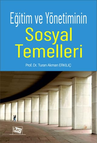 Eğitim ve Yönetiminin Sosyal Temelleri Books