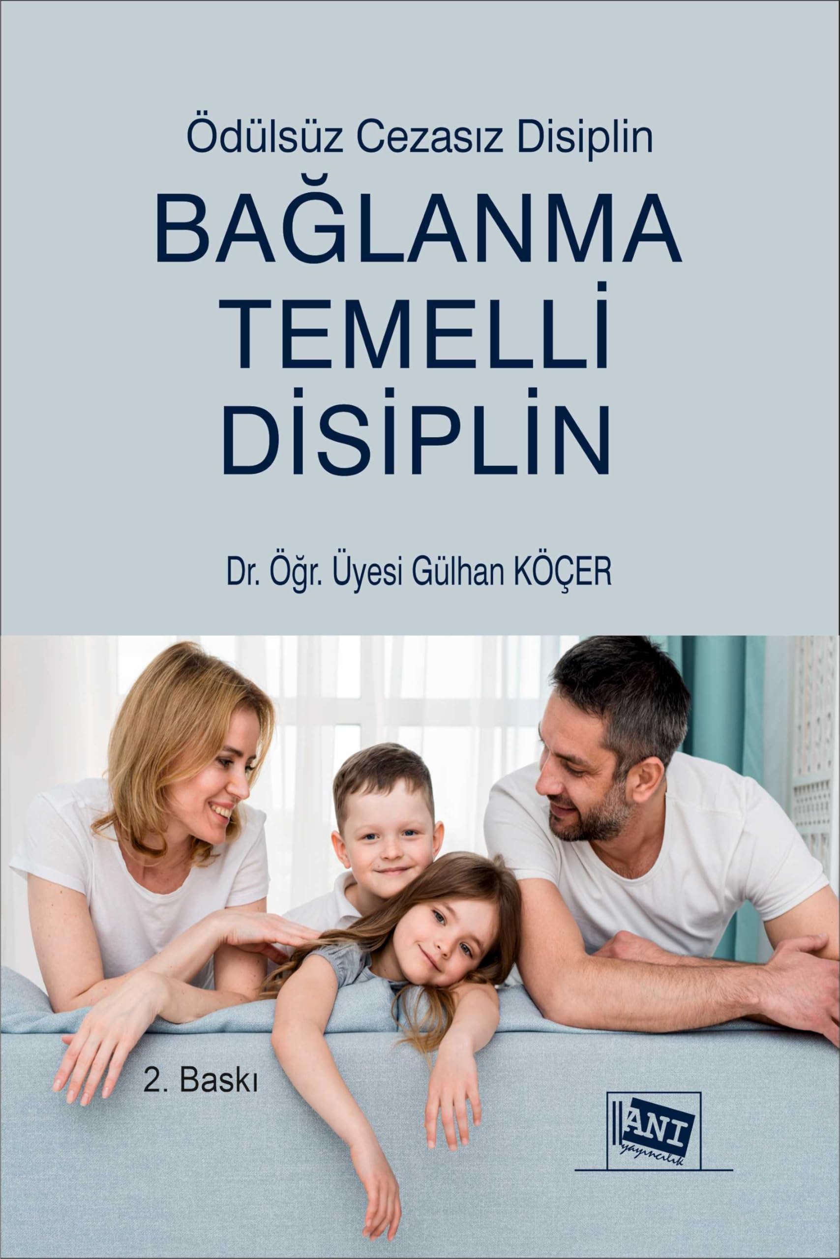Ödülsüz Cezasız Disiplin Bağlanma Temelli Disiplin Books