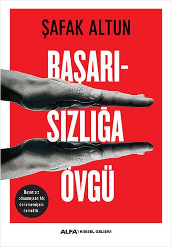 Basarisizliga Övgü: Başarısız olmamışsan hiç denememişsin demektir. Foreign Languages ​​& Dictionaries