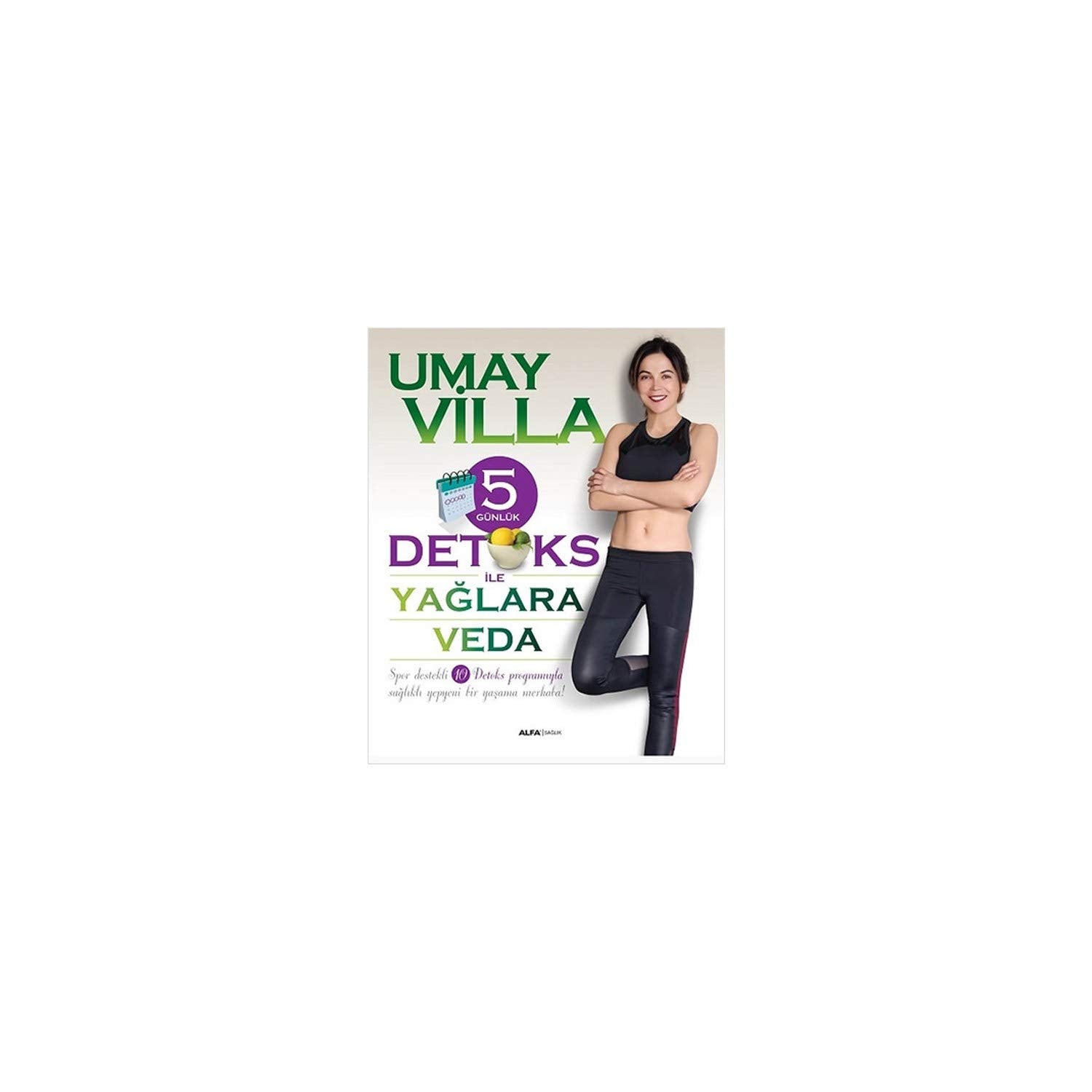 5 Günlük Detoks Ile Yaglara Veda book